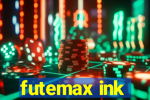 futemax ink